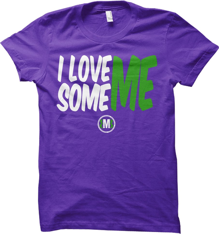 Believe More And Build - I Love Me Some Me T-Shirt