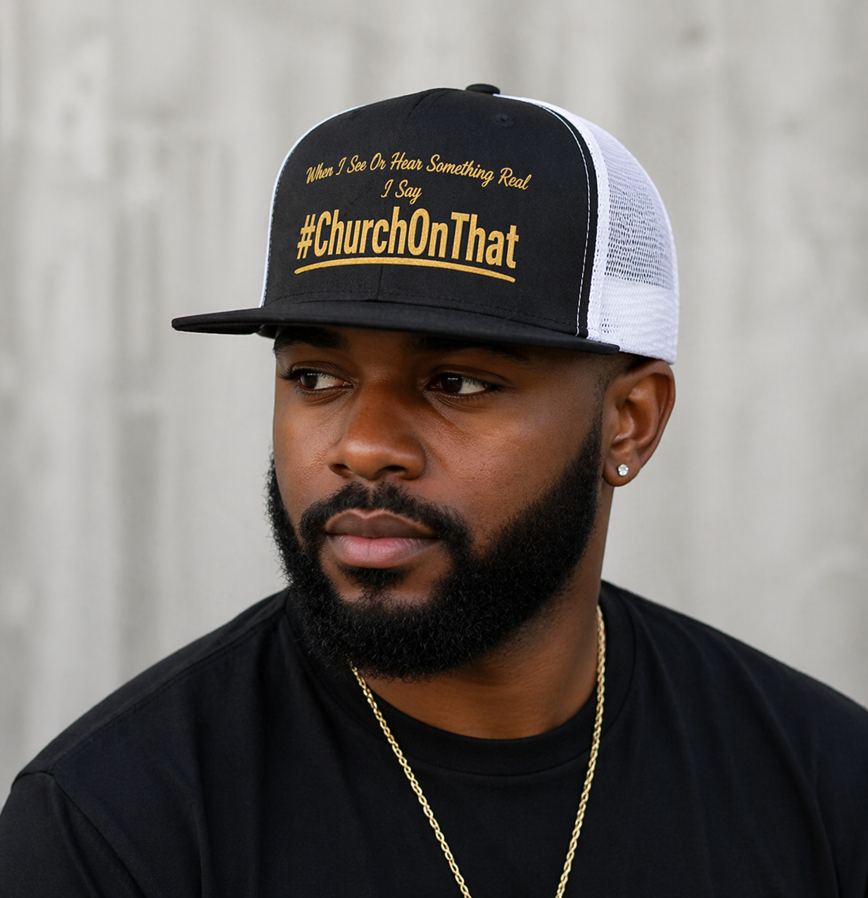 Church On That - Flat Bill Trucker Hat