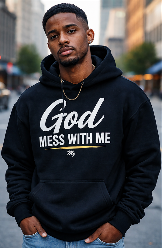 Millionaire Grind - God Mess With Me Hoodie